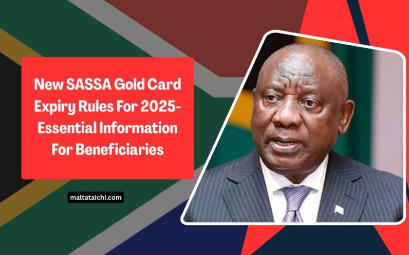 New SASSA Gold Card Expiry Rules For 2025- Essential Information For Beneficiaries